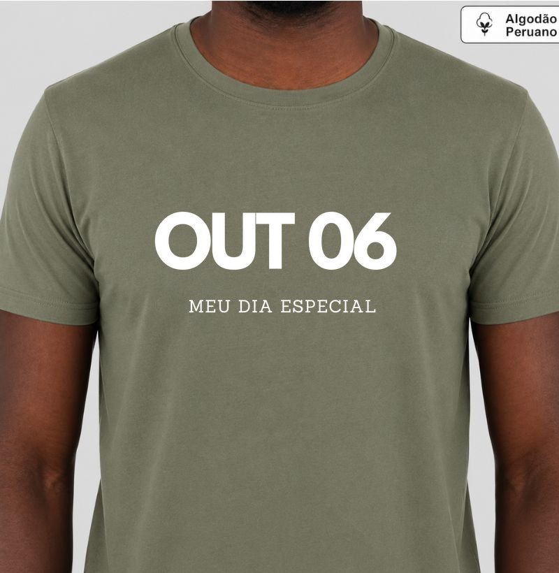 Camiseta Algodão Peruano 06 de Outubro Meu Dia Especial