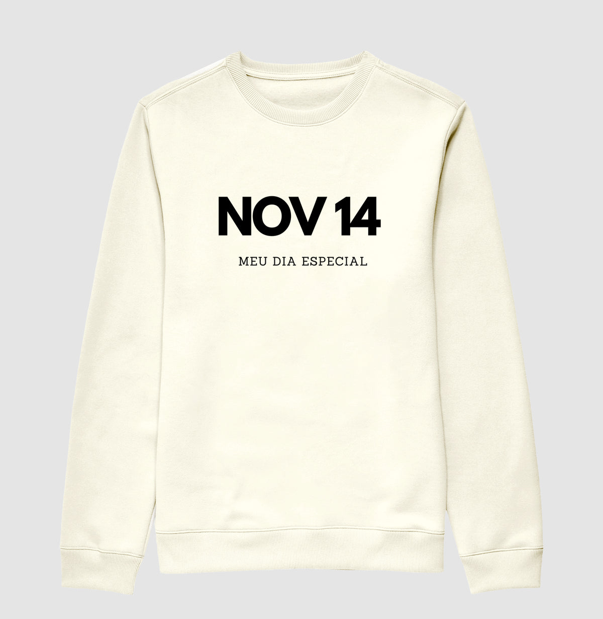 Blusa de Moletom Suéter 14 de Novembro Meu Dia Especial