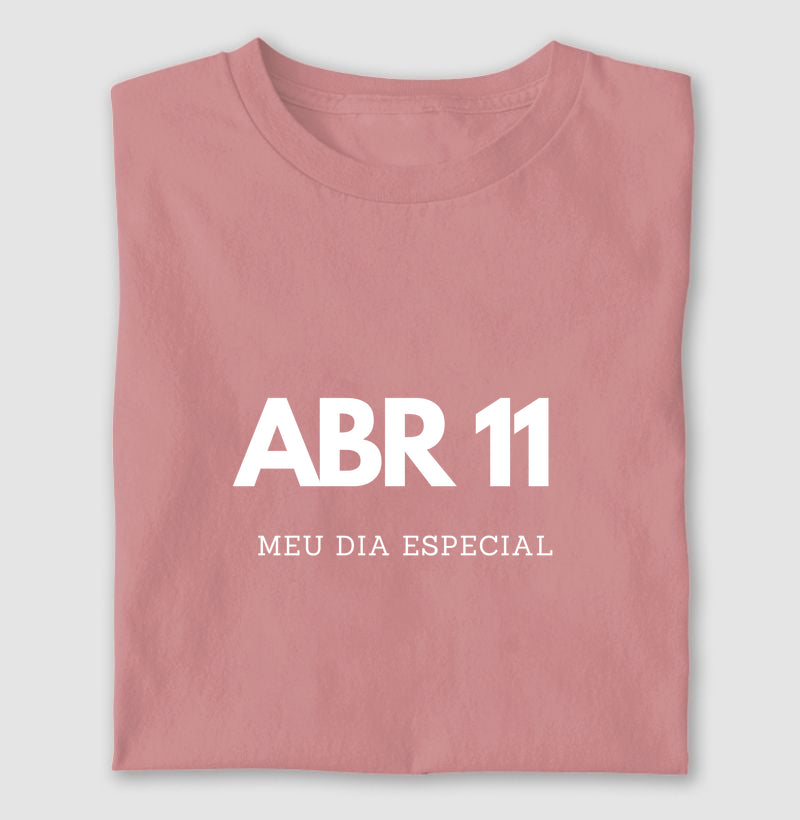 Camiseta 11 de Abril Meu Dia Especial