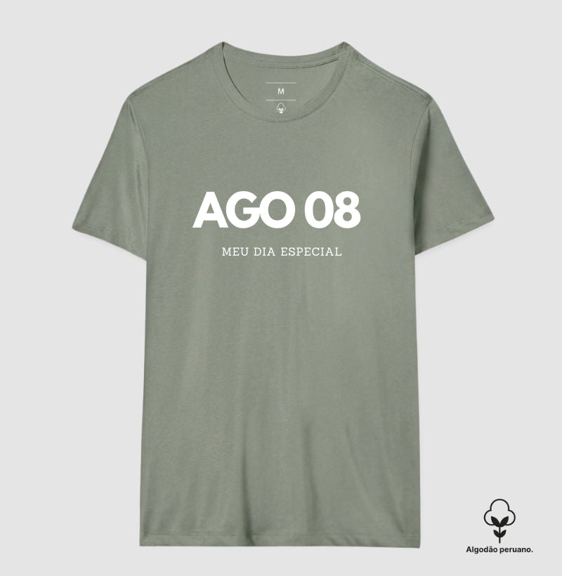Camiseta Algodão Peruano 08 de Agosto Meu Dia Especial