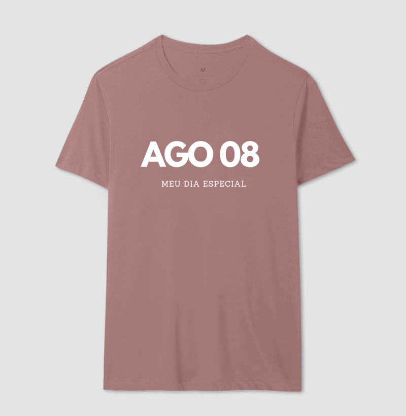 Camiseta 08 de Agosto Meu Dia Especial