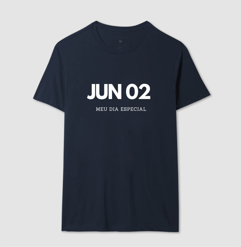 Camiseta 02 de Junho Meu Dia Especial