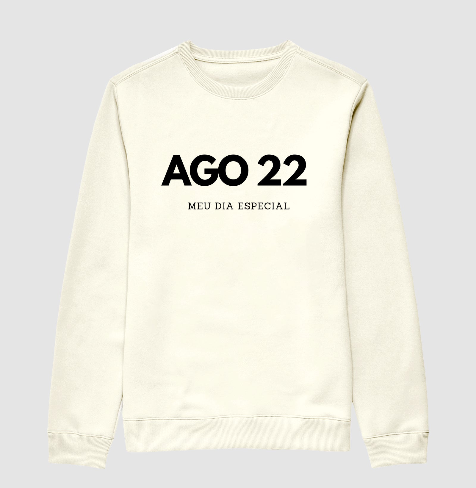 Blusa de Moletom Suéter 22 de Agosto Meu Dia Especial