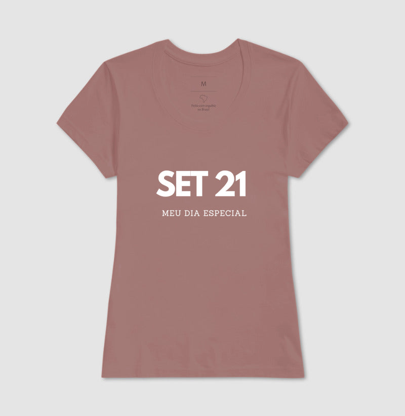 Camiseta 21 de Setembro Meu Dia Especial