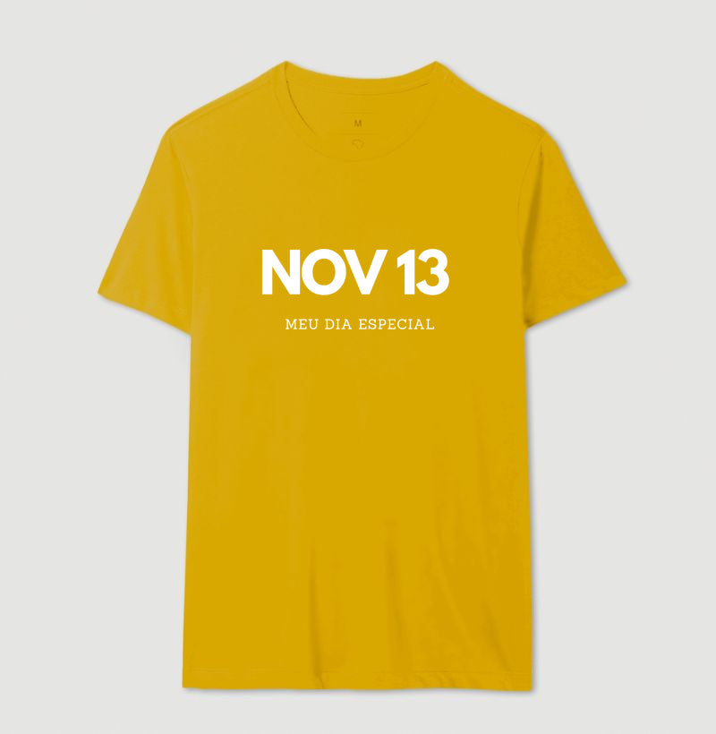 Camiseta 13 de Novembro Meu Dia Especial