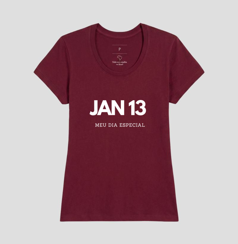 Camiseta 13 de Janeiro Meu Dia Especial