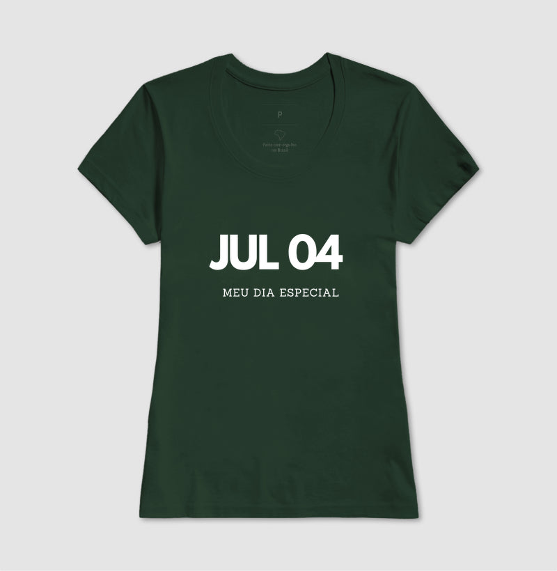 Camiseta 04 de Julho Meu Dia Especial