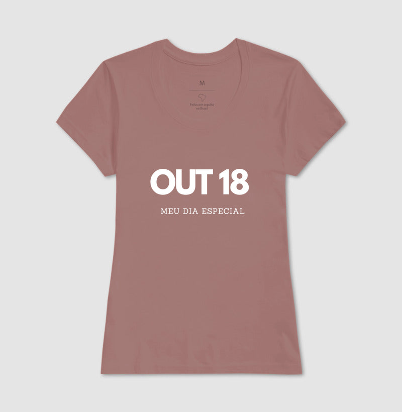 Camiseta 18 de Outubro Meu Dia Especial
