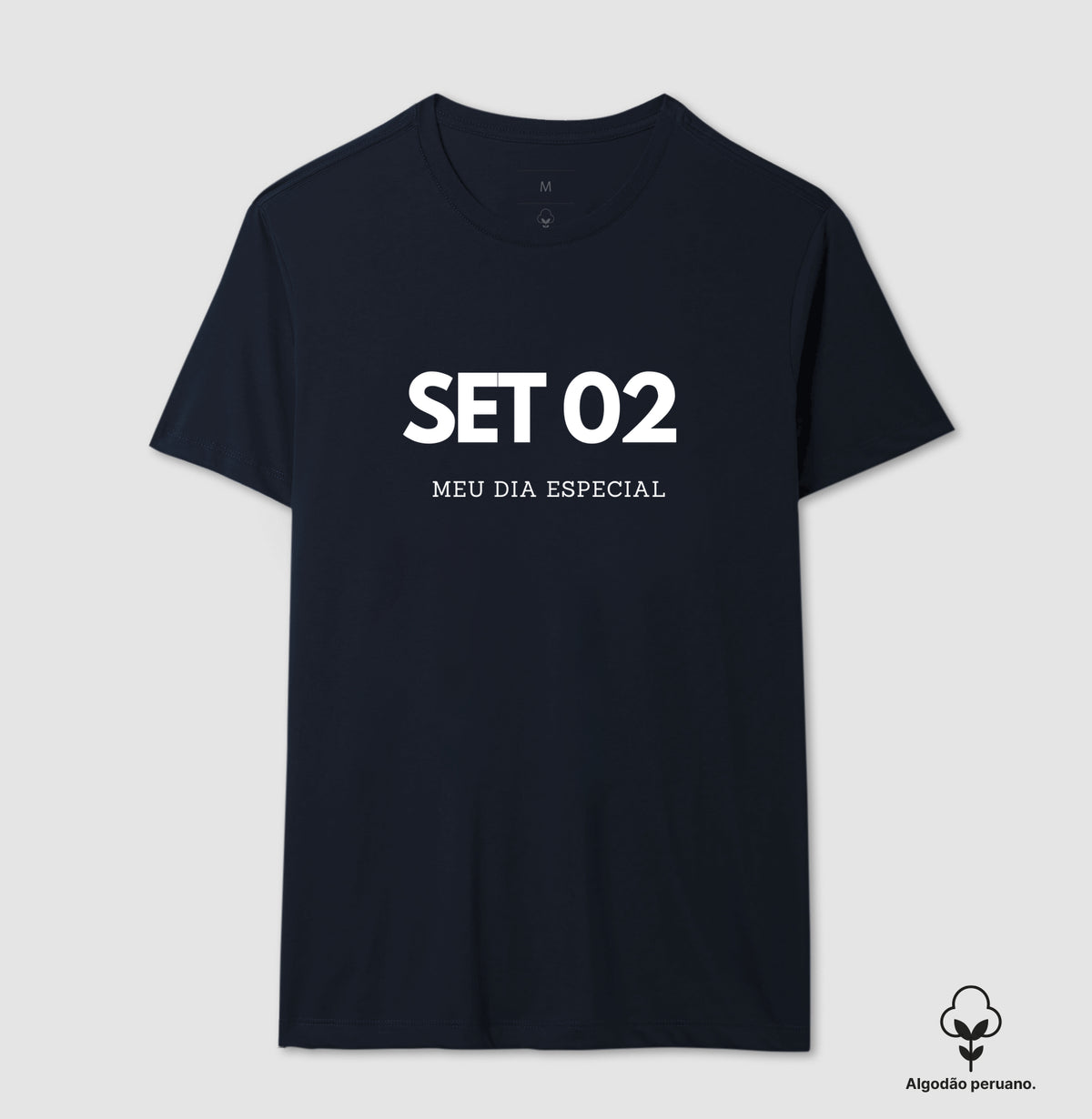 Camiseta Algodão Peruano 02 de Setembro Meu Dia Especial
