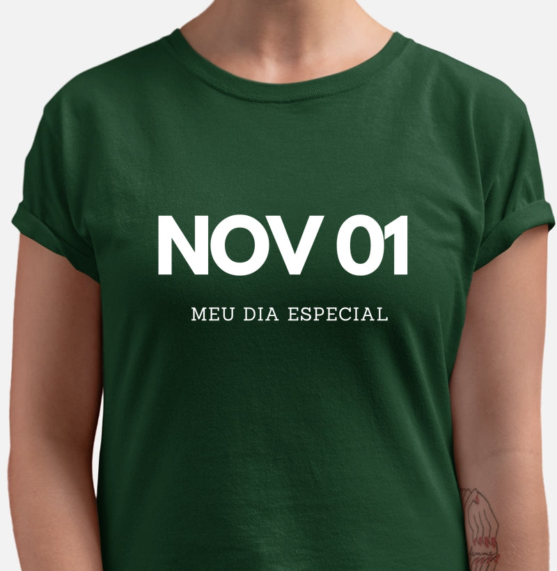 Camiseta 01 de Novembro Meu Dia Especial