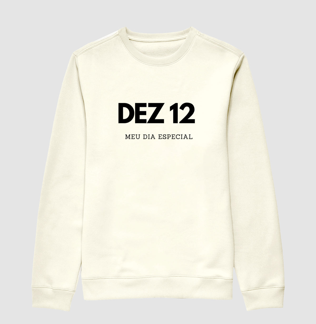 Blusa de Moletom Suéter 12 de Dezembro Meu Dia Especial