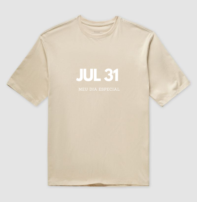 Camiseta Oversized 31 de Julho Meu Dia Especial
