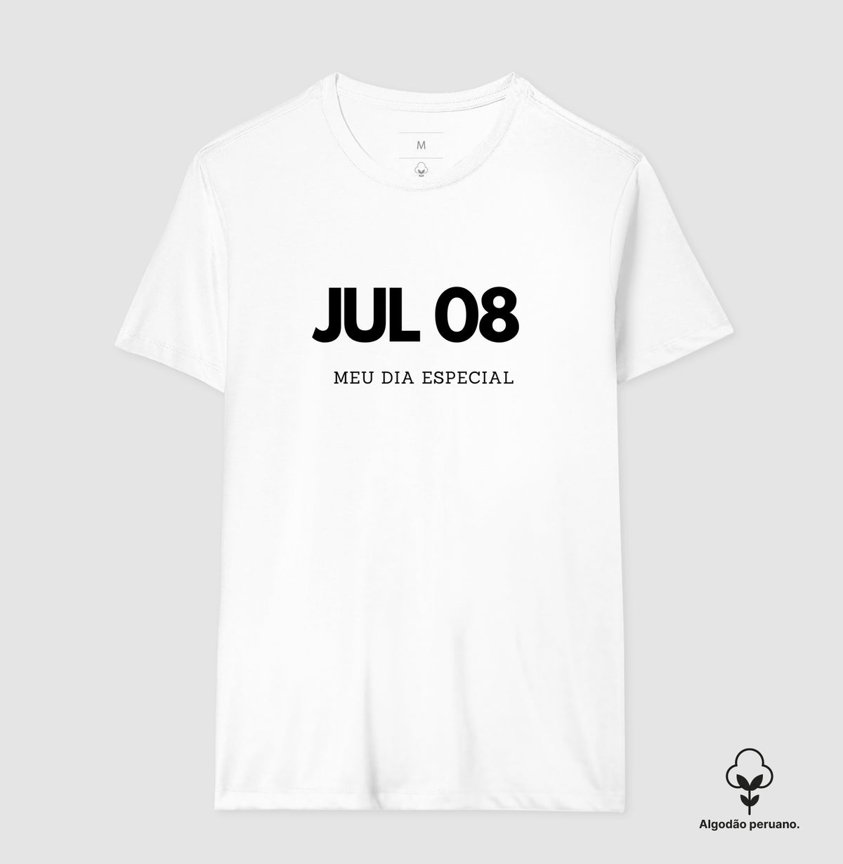 Camiseta Algodão Peruano 08 de Julho Meu Dia Especial