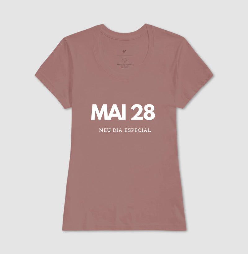 Camiseta 28 de Maio Meu Dia Especial
