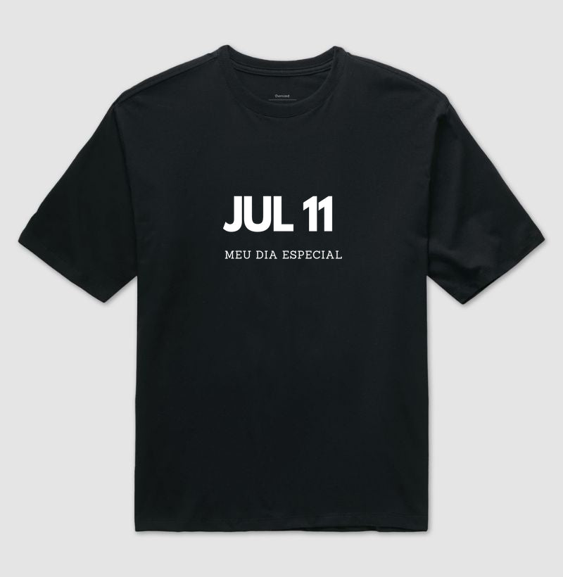 Camiseta Oversized 11 de Julho Meu Dia Especial