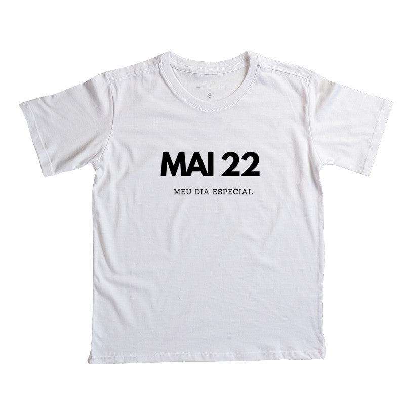 Camiseta Infantil 22 de Maio Meu Dia Especial