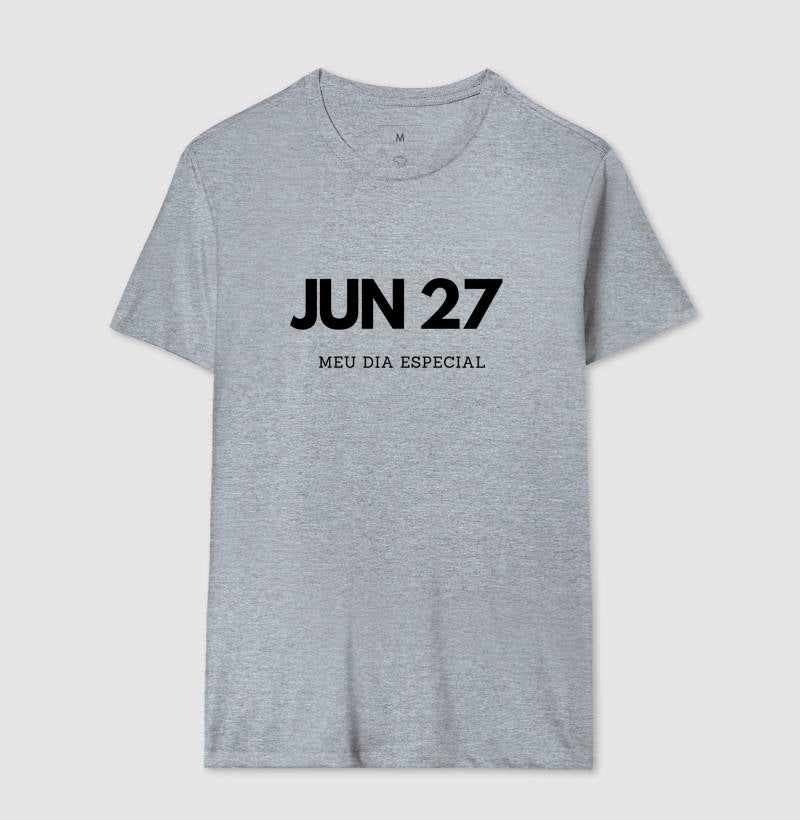 Camiseta 27 de Junho Meu Dia Especial