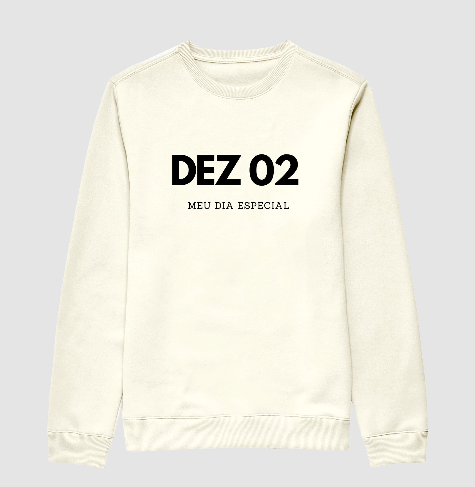 Blusa de Moletom Suéter 02 de Dezembro Meu Dia Especial