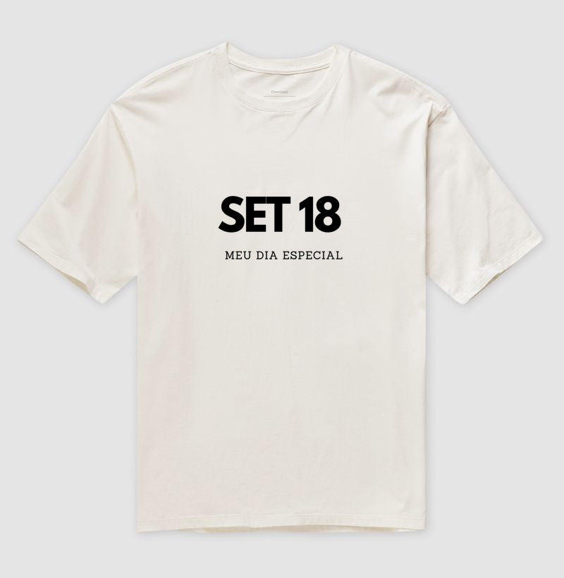 Camiseta Oversized 18 de Setembro Meu Dia Especial
