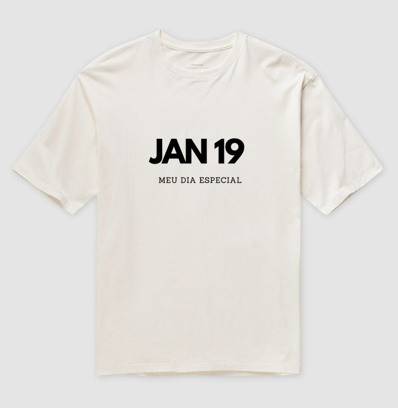 Camiseta Oversized 19 de Janeiro Meu Dia Especial