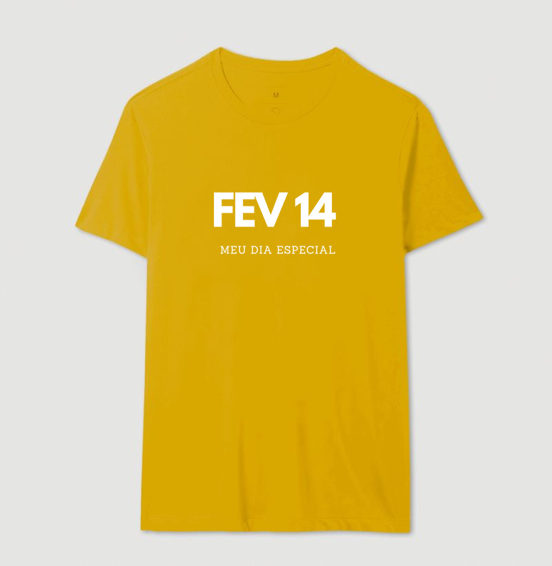 Camiseta 14 de Fevereiro Meu Dia Especial