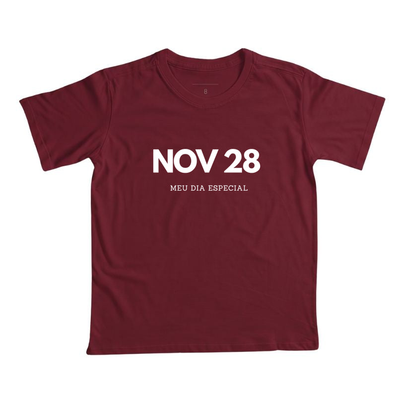 Camiseta Infantil 28 de Novembro Meu Dia Especial