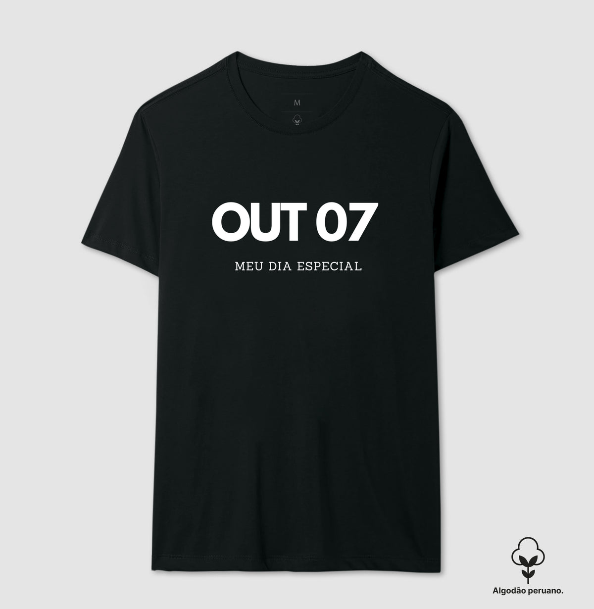 Camiseta Algodão Peruano 07 de Outubro Meu Dia Especial