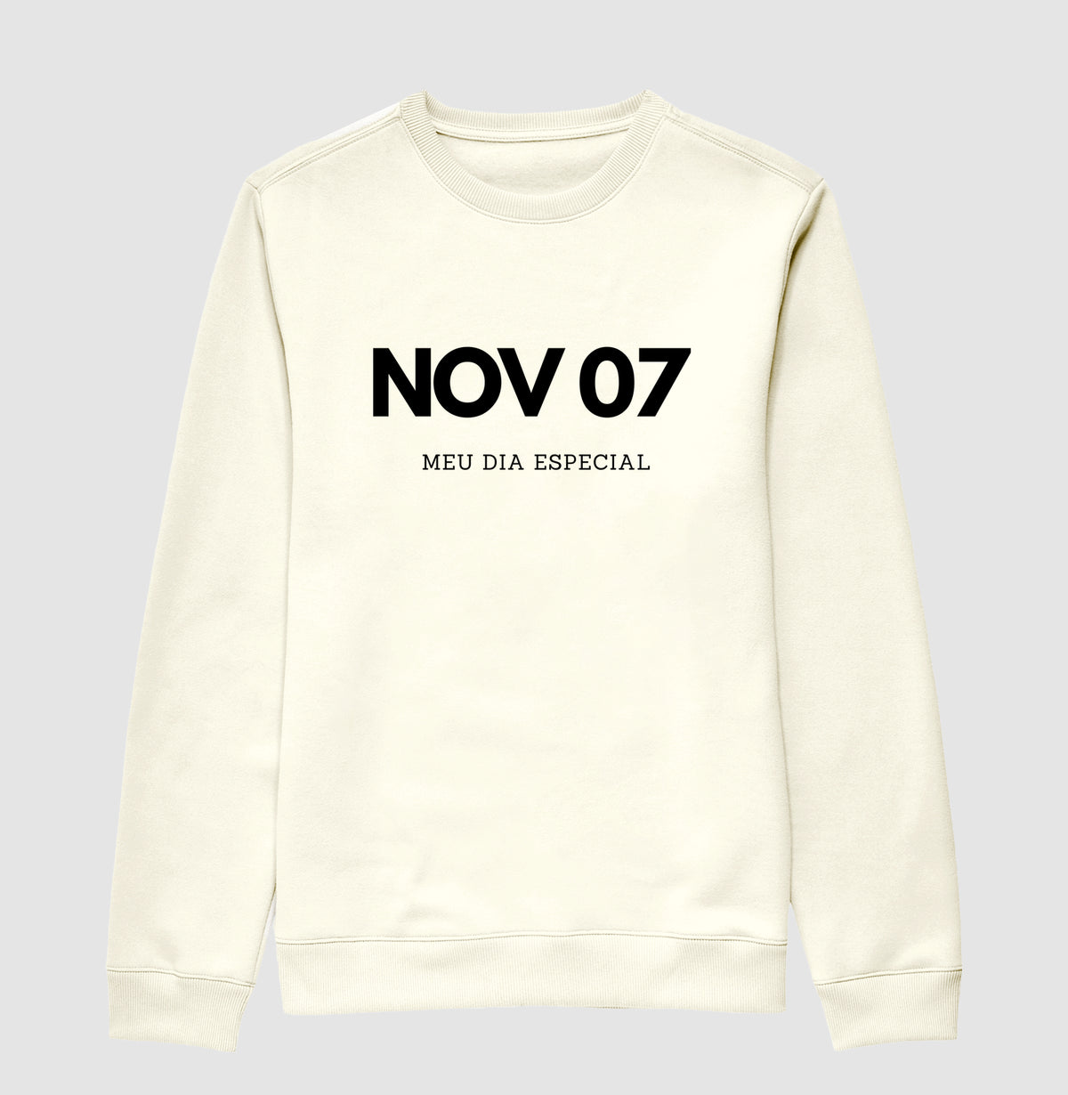 Blusa de Moletom Suéter 07 de Novembro Meu Dia Especial