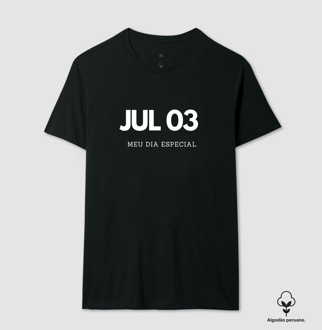 Camiseta Algodão Peruano 03 de Julho Meu Dia Especial