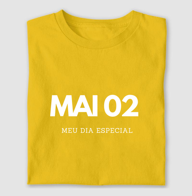Camiseta 02 de Maio Meu Dia Especial