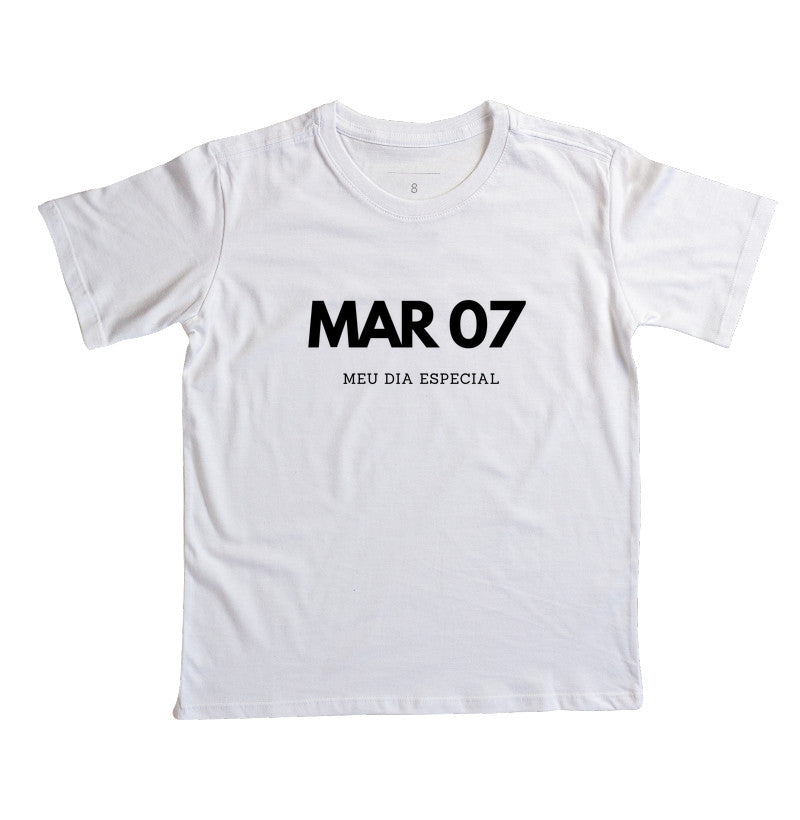 Camiseta Infantil 07 de Março Meu Dia Especial