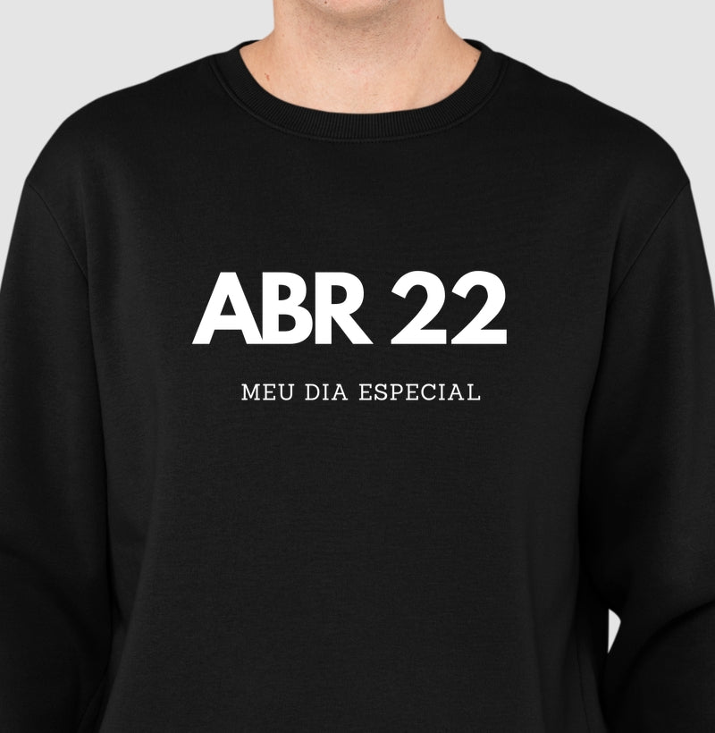 Blusa de Moletom Suéter 22 de Maio Meu Dia Especial