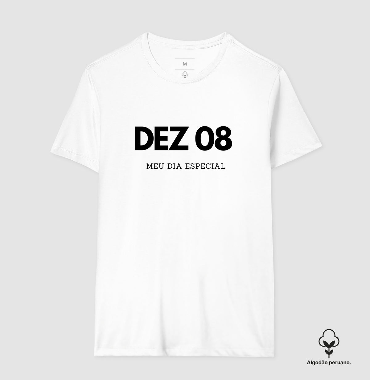 Camiseta Algodão Peruano 08 de Dezembro Meu Dia Especial