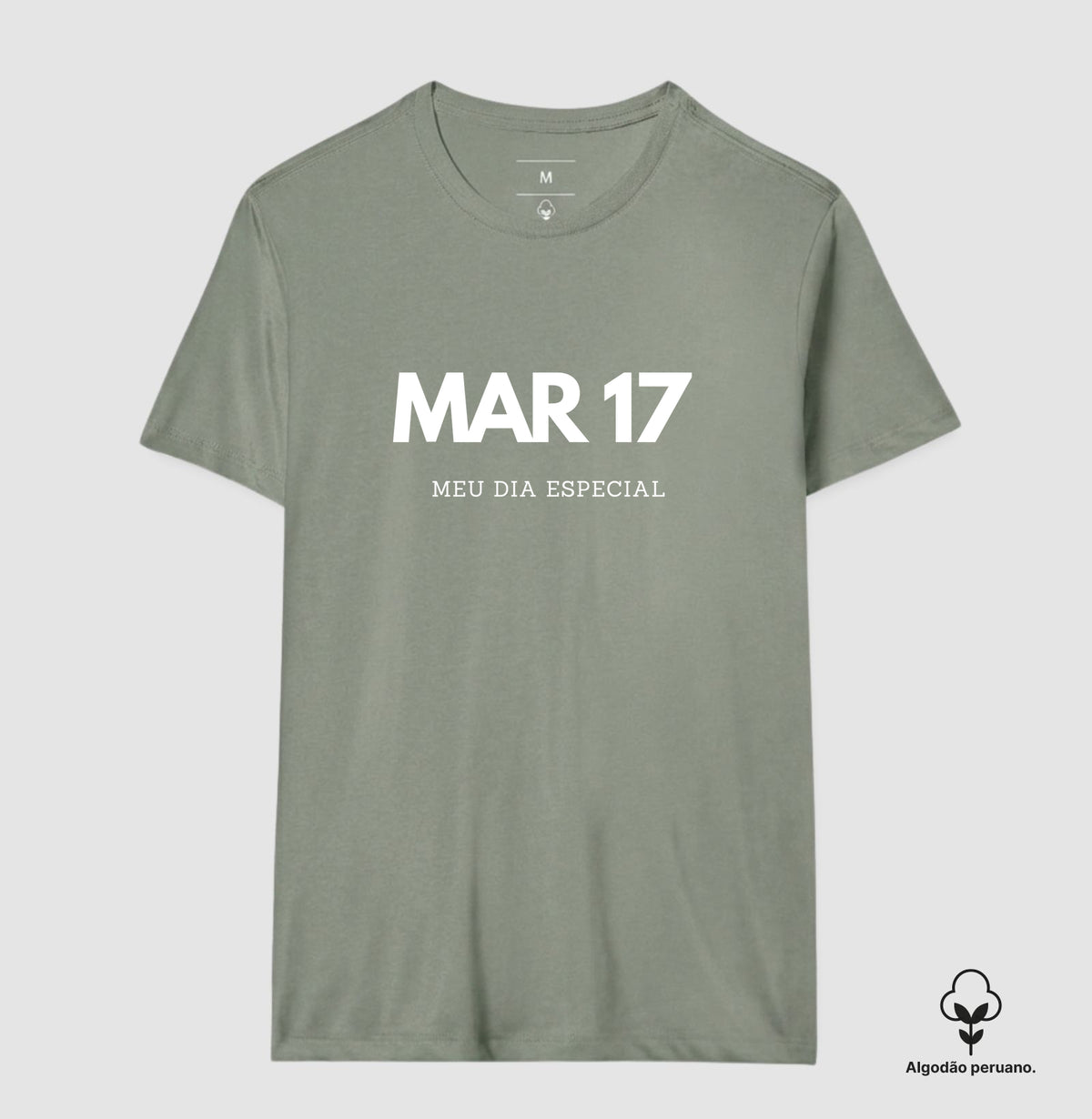 Camiseta Algodão Peruano 17 de Março Meu Dia Especial