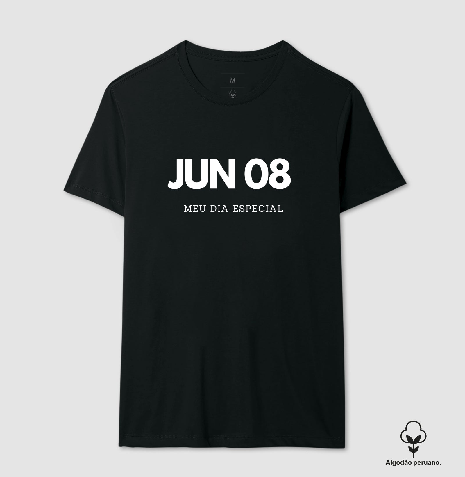 Camiseta 8 de Junho Meu Dia Especial