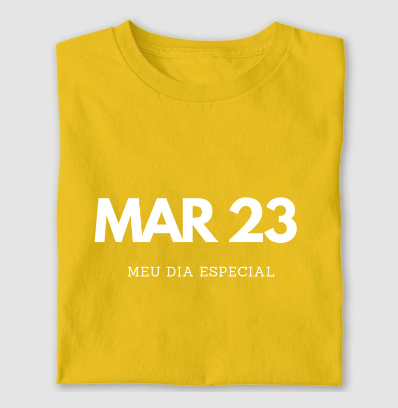 Camiseta 23 de Março Meu Dia Especial