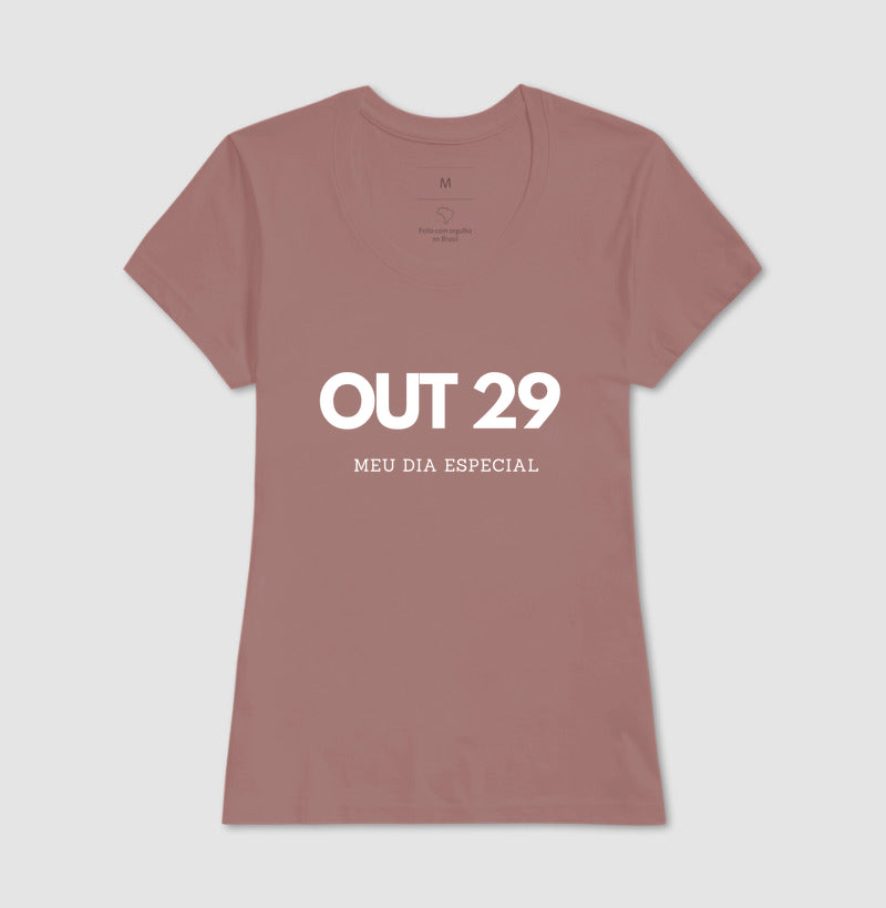 Camiseta 29 de Outubro Meu Dia Especial