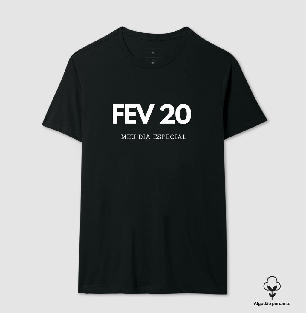 Camiseta Algodão Peruano 20 de Fevereiro Meu Dia Especial
