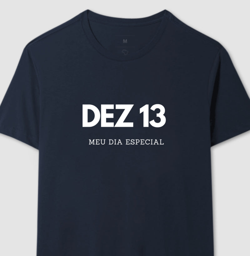 Camiseta 13 de Dezembro Meu Dia Especial