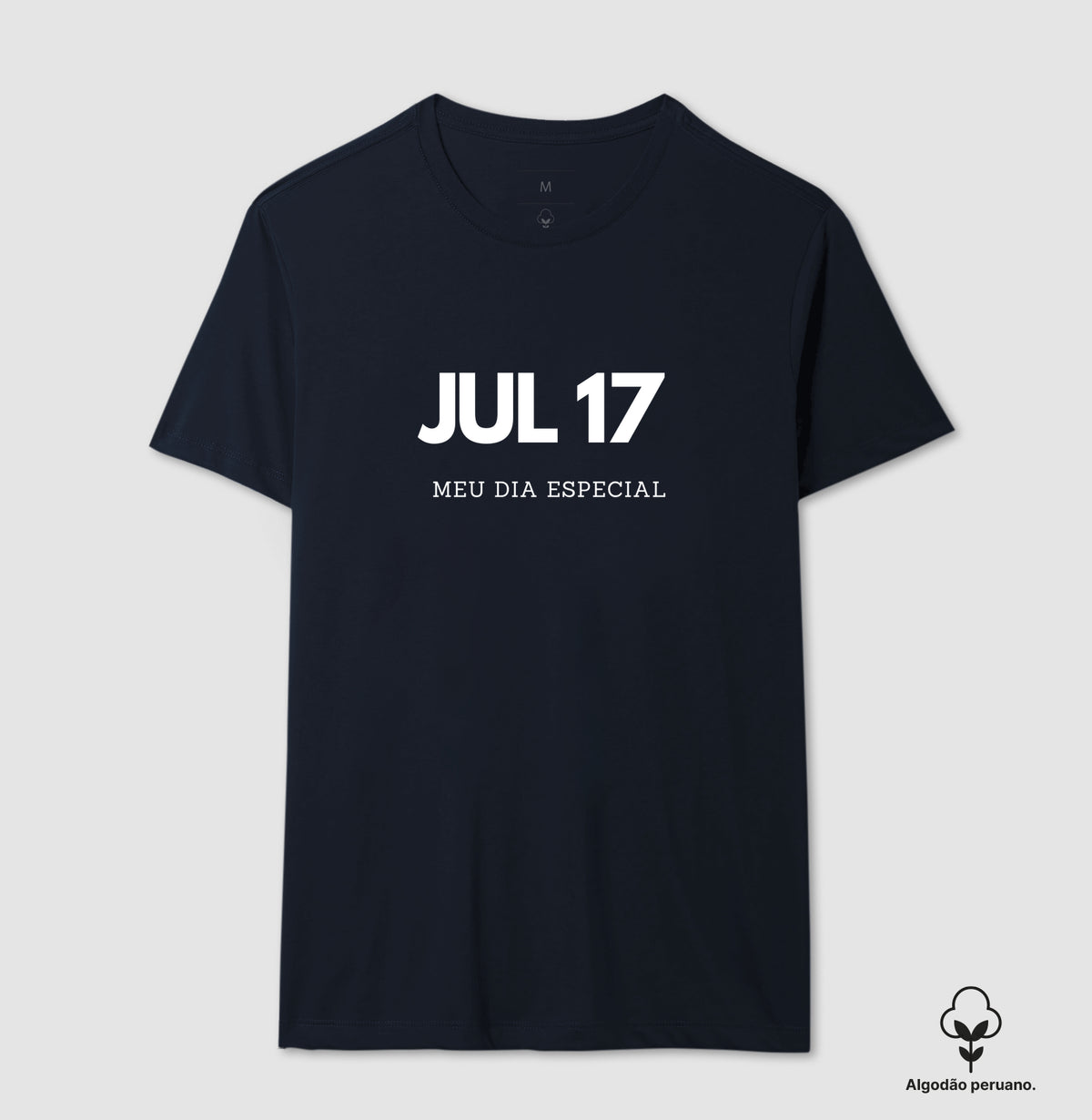 Camiseta Algodão Peruano 17 de Julho Meu Dia Especial