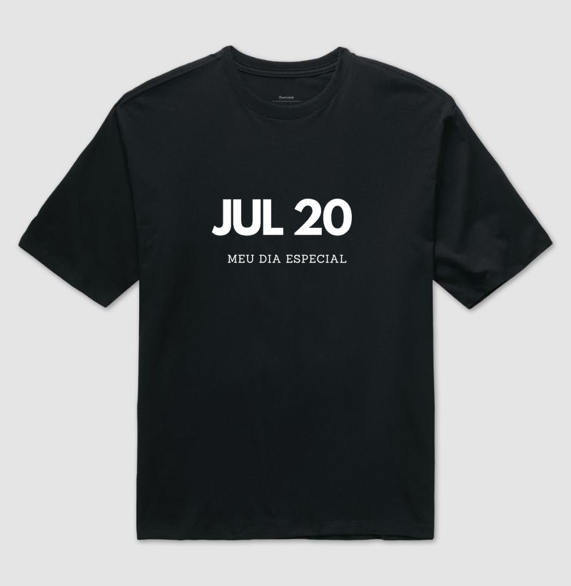 Camiseta Oversized 20 de Julho Meu Dia Especial