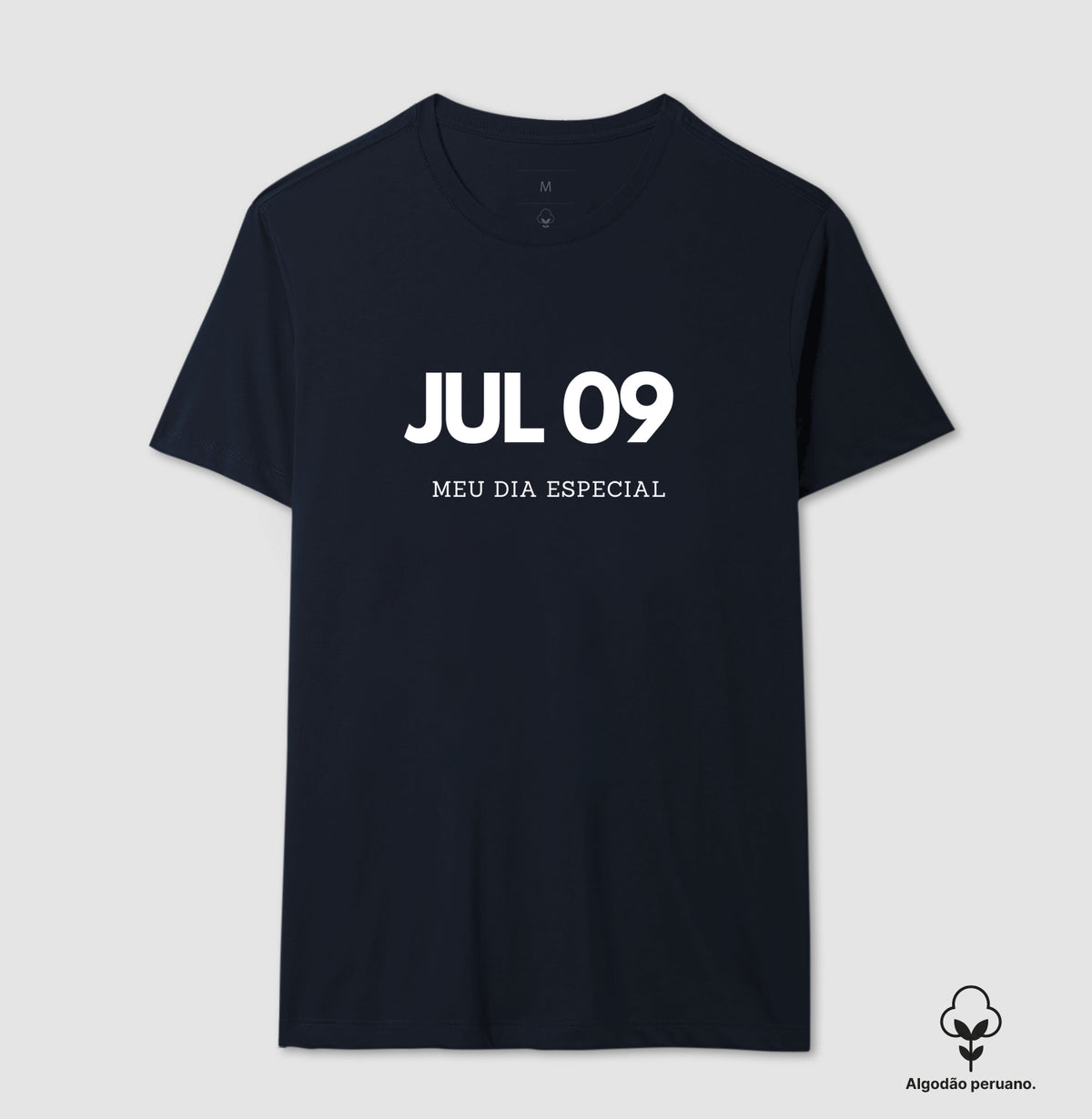 Camiseta Algodão Peruano 09 de Julho Meu Dia Especial