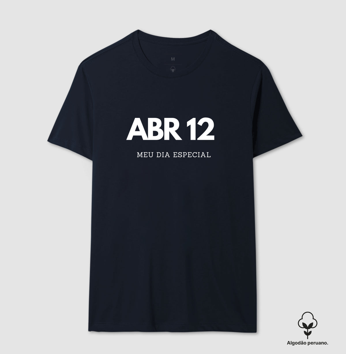Camiseta Algodão Peruano 12 de Abril Meu Dia Especial
