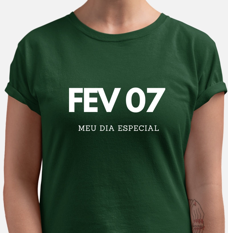 Camiseta 07 de Fevereiro Meu Dia Especial