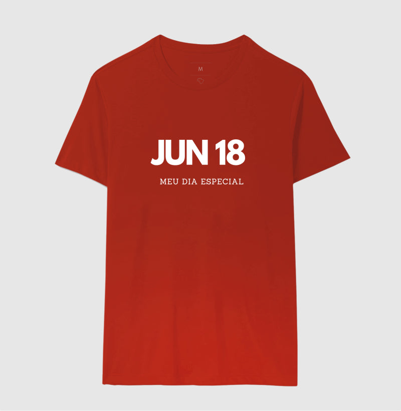 Camiseta  18 de Junho Meu Dia Especial