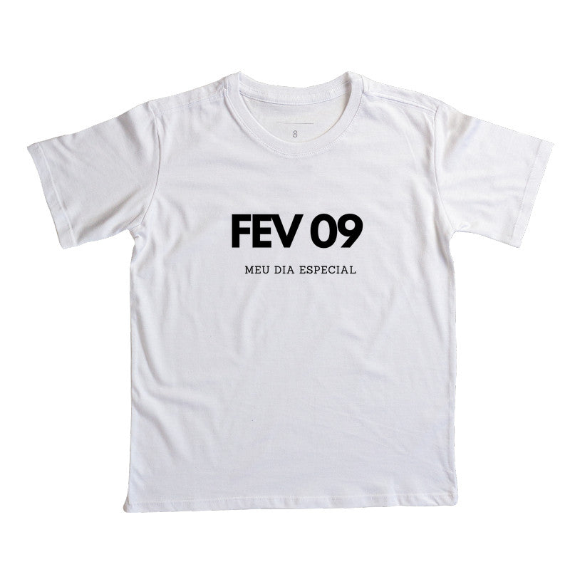 Camiseta Infantil 09 de Fevereiro Meu Dia Especial