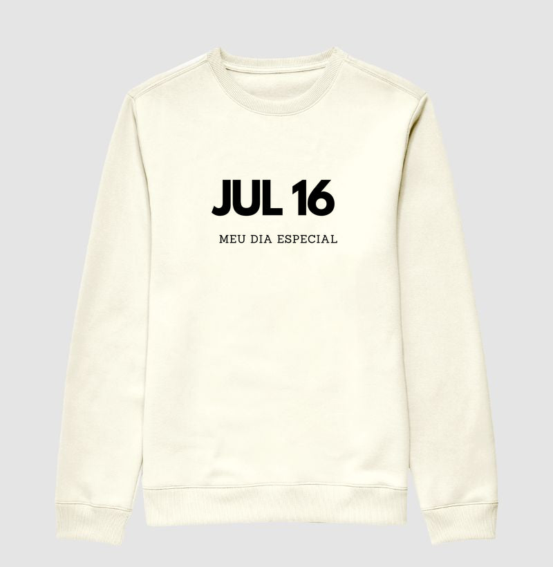 Blusa de Moletom Suéter 16 de Julho Meu Dia Especial
