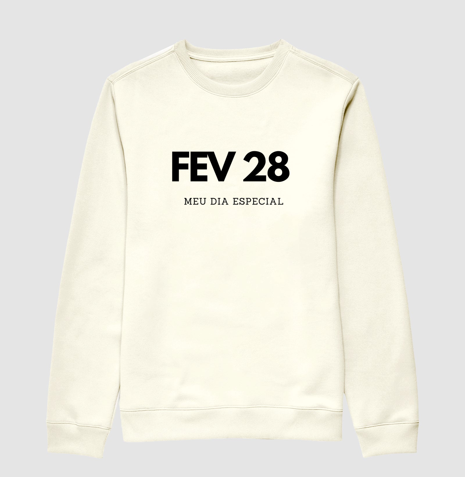 Blusa de Moletom Suéter 28 de Fevereiro Meu Dia Especial