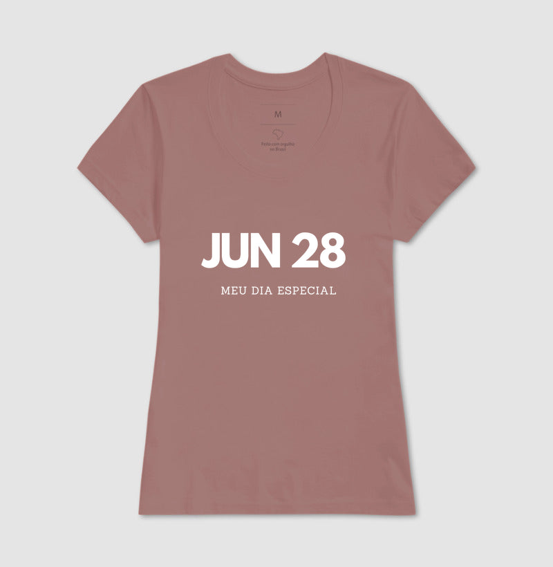 Camiseta 28 de Junho Meu Dia Especial