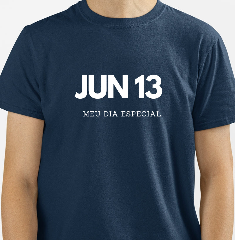Camiseta 13 de Junho Meu Dia Especial